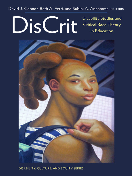 Title details for DisCrit—Disability Studies and Critical Race Theory in Education by David J. Connor - Available